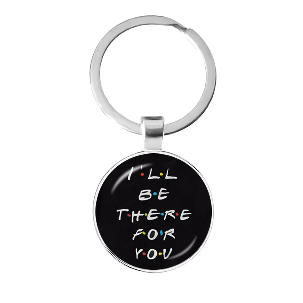 Top Trends: American TV Show Friends Keychain I'll Be There For You Print Pendant Keyhoder For Best Friend Car Keyring Llavero Jewelry Gift Shoppable Styles