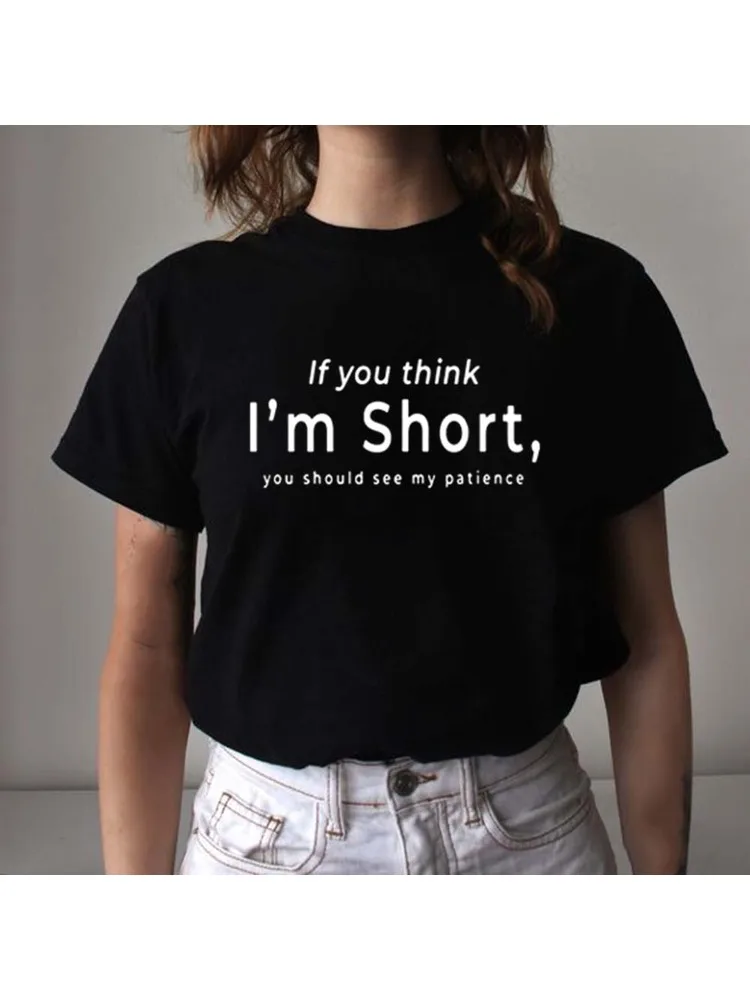 Top Trends: If You Think I&#039;m Short You Should See My Patience Women Tshirt Womens Short Sleeve Tops Aesthetic Streetwear Funny T Shirts Shoppable Styles