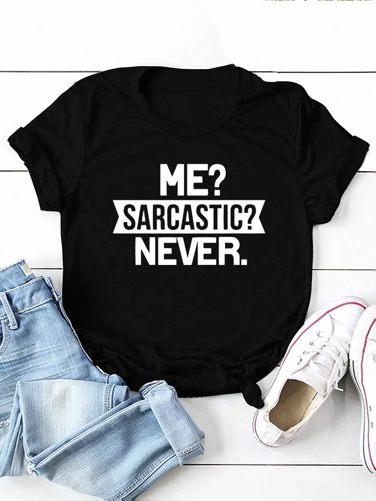 Top Trends: Me Sarcastic Never Letter Print Women T Shirt Short Sleeve O Neck Loose Women Tshirt Ladies Tee Shirt Tops Camisetas Mujer Shoppable Styles