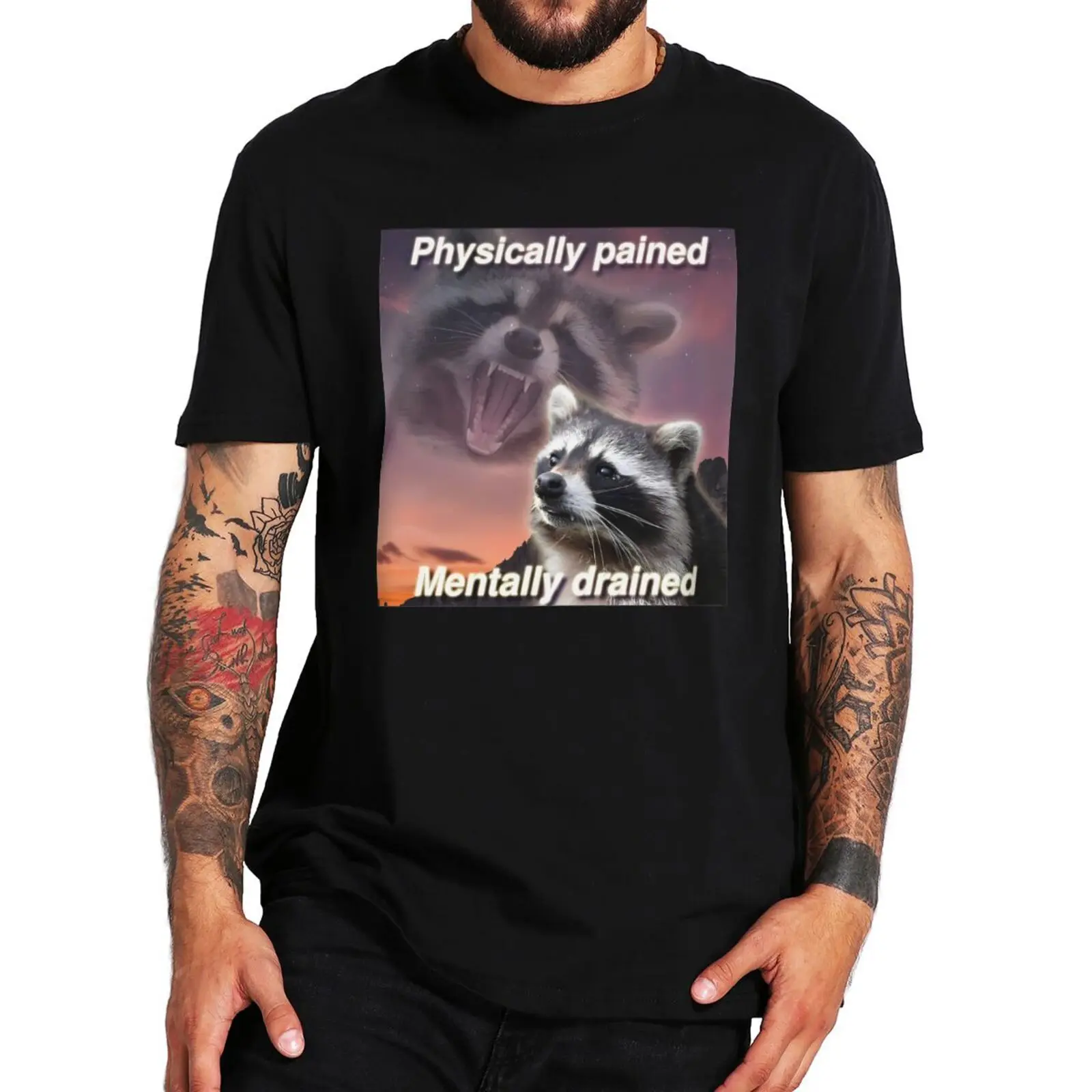 Top Trends: Physically Pained Mentally Drained T Shirt Funny Raccoon Meme Streetwear Casual 100% Cotton Unisex O-neck Summer T-shirt EU Size Shoppable Styles