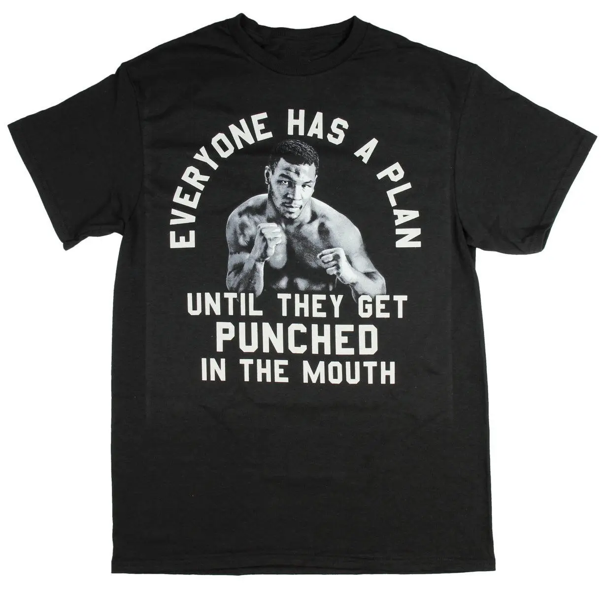 Top Trends: Everyone Has A Plan Punched In The Mouth. Mike Tyson Quotes T-Shirt Summer Cotton Short Sleeve O-Neck Men's T Shirt New S-3XL Shoppable Styles