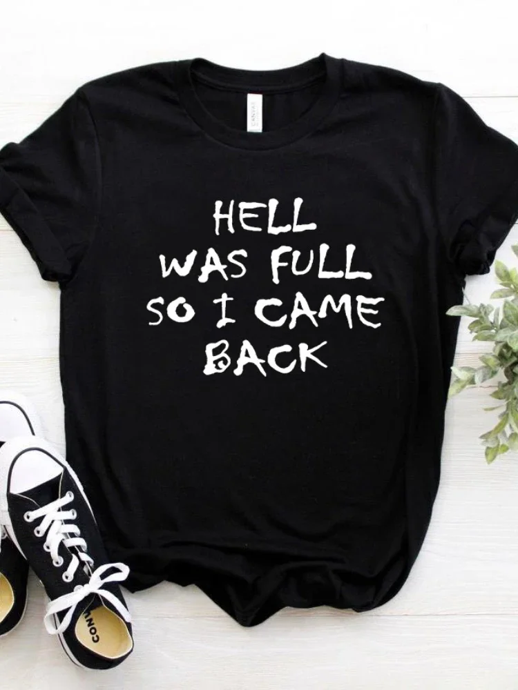 Top Trends: HELL WAS FULL So I Came Back Letter Print T Shirt Women Short Sleeve O Neck Loose Tshirt Summer Women Tee Shirt Tops Clothes Shoppable Styles