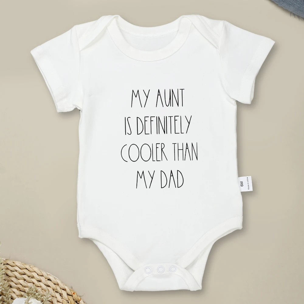 Top Trends: My Aunt Is Definitely Coor Than My Dad Cute Baby Girl Clothes Fine Gift Cotton Newborn Boy Bodysuits Funny Fashion Infant Outfit Shoppable Styles